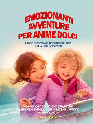 cover image of Emozionanti Avventure per Anime Dolci